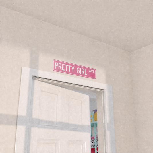 Pretty Girl Ave Street Sign Buy 1 get 1 for FREE