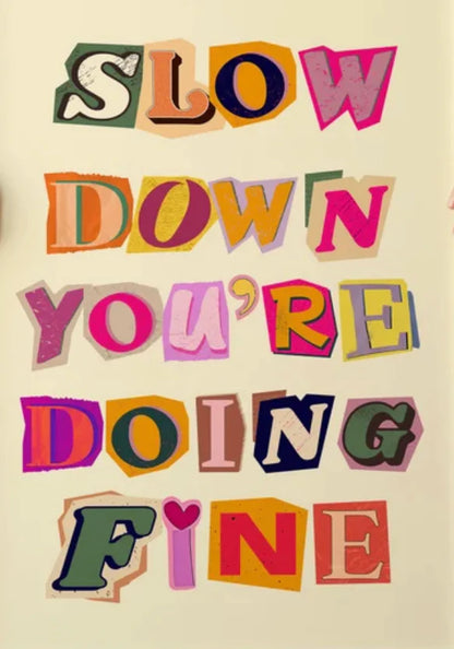 Slow down you’re doing fine Rhinestone Canvas Art Kit